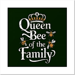 Queen Bee of the family Posters and Art